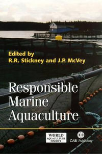 Responsible Marine Aquaculture : Cabi Ser. - Robert R. Stickney