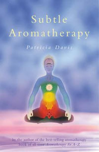 Subtle Aromatherapy - Patricia Davis