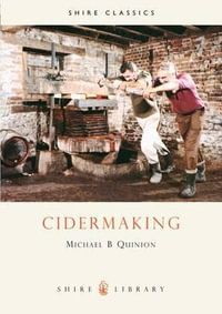 Cidermaking : Shire Library - Michael B. Quinion