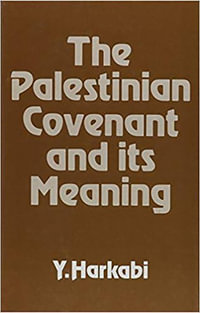 Palestinian Covenant And Its M - Yehoshafat Harkabi