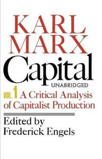 Capital : Vol 1 - Karl Marx