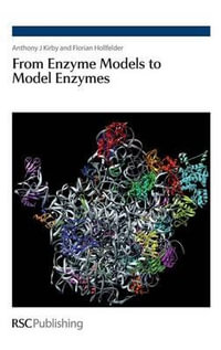 From Enzyme Models to Model Enzymes - Anthony J Kirby