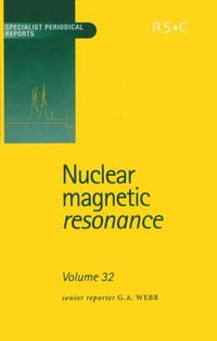 Nuclear Magnetic Resonance : Specialist Periodical Reports