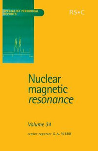 Nuclear Magnetic Resonance : Specialist Periodical Reports