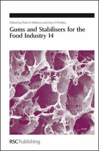 Gums and Stabilisers for the Food Industry 14 : Gums and Stabilisers for the Food Industry - Peter A Williams