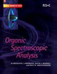 Organic Spectroscopic Analysis : Tutorial Chemistry Texts - Martyn Berry