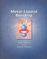 Metal-Ligand Bonding : Open University Ser. - E A Moore