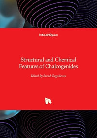 Structural and Chemical Features of Chalcogenides - Suresh Sagadevan