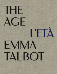 Emma Talbot: The Age/L'Eta : Max Mara Art Prize for Women - Laura Smith