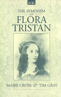 The Feminism of Flora Tristan - Maire Cross