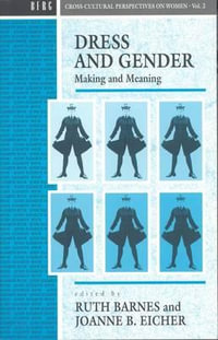 Dress and Gender : Making and Meaning - Ruth Barnes