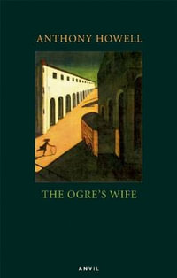 Ogre's Wife : ELEANOR BRASCH - Anthony Howell