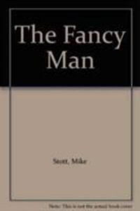 The Fancy Man - Mike Stott