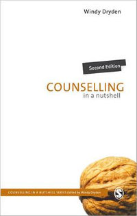 Counselling in a Nutshell : In a Nutshell - Windy Dryden