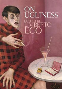 On Ugliness - Umberto Eco