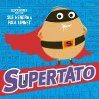 Supertato : Supertato - Sue Hendra