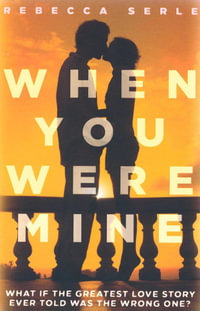 When You Were Mine - Rebecca Serle