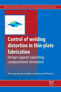 Control of Welding Distortion in Thin-Plate Fabrication 1E : Design Support Exploiting Computational Simulation - Tom Gray