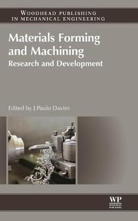 Materials Forming and Machining : Research and Development - J Paulo Davim