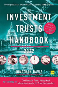 The Investment Trust Handbook 2022 : Investing essentials, expert insights and powerful trends and data - Jonathan Davis