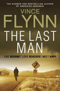 The Last Man : Mitch Rapp: Book 13 - Vince Flynn