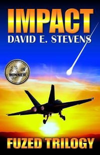 Impact : Fuzed Trilogy Book 1 - David E Stevens