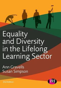 Equality and Diversity in the Lifelong Learning Sector : Further Education and Skills - Ann Gravells