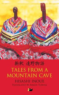 Tales from a Mountain Cave : Stories from Japan's Northeast - Hisashi Inoue