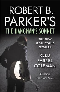 Robert B. Parker's The Hangman's Sonnet : The New Jesse Stone Mystery - Reed Farrel Coleman