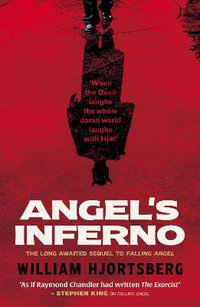 Angel's Inferno - William Hjortsberg