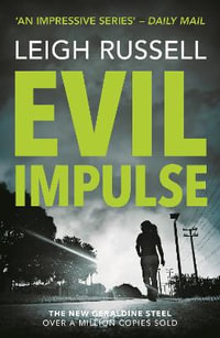 Evil Impulse : Di Geraldine Steel - Leigh Russell