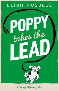 Poppy Takes the Lead : Volume 3 - Leigh Russell