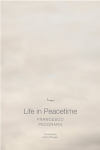 Life in Peacetime : The Italian List - Francesco Pecoraro