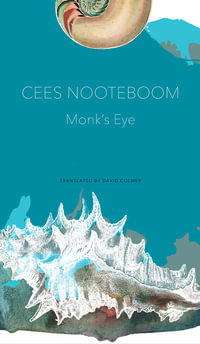 Monk's Eye - Cees Nooteboom