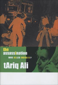 The Assassination : Who Killed Indira G? - Tariq Ali