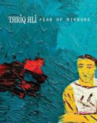 Fear of Mirrors : Seagull World Literature - Tariq Ali