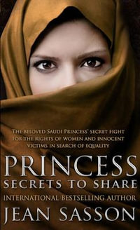 Princess : Secrets to Share - Jean Sasson