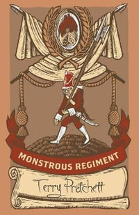 Monstrous Regiment : (Discworld Novel 31) - Terry Pratchett