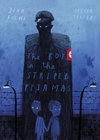 The Boy in the Striped Pyjamas - John Boyne