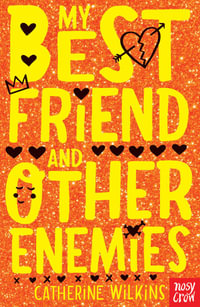 My Best Friend and Other Enemies : Catherine Wilkins Series - Catherine Wilkins