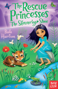 The Rescue Princesses : The Shimmering Stone : Rescue Princesses : Book 8 - Paula Harrison