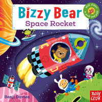 Space Rocket : Bizzy Bear : Bizzy Bear - Benji Davies