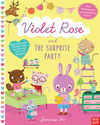 Violet Rose and the Surprise Party Sticker Activity Book : Violet Rose : Book 1 - Jannie Ho