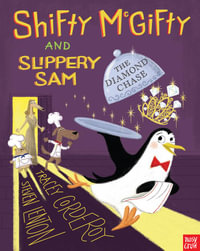 Shifty Mcgifty and Slippery Sam : the Diamond Chase - Tracey Corderoy