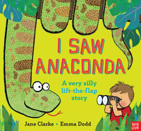 I Saw Anaconda - Emma Dodd