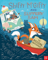 Shifty McGifty and Slippery Sam : The Missing Masterpiece : Shifty McGifty and Slippery Sam : Book 7 - Tracey Corderoy