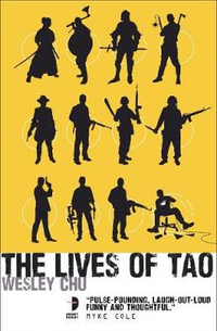 The Lives of Tao : Tao Series - Wesley Chu