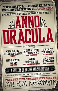 Anno Dracula : Anno Dracula - Kim Newman