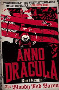 Anno Dracula : Bloody Red Baron - Kim Newman