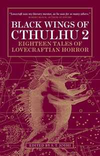Black Wings of Cthulhu (Volume Two) : Tales of Lovecraftian Horror - S. T. Joshi